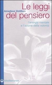 Cover Le leggi del pensiero. L'energia mentale e l'azione della volontà