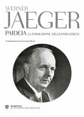 Paideia. La formazione dell'uomo greco Paideia. La formazione dell'uomo greco