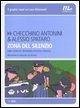 Zona del silenzio. Una storia di ordinaria violenza italiana