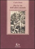 Per le vie dell'altro mondo. L'animale guida e il mito del viaggio Per le vie dell'altro mondo. L'animale guida e il mito del viaggio