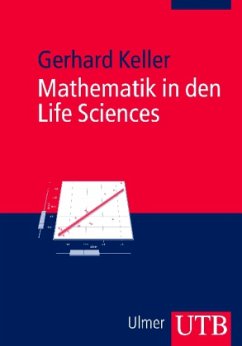 Mathematik in den Life Sciences - Keller, Gerhard