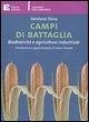 Campi di battaglia. Biodiversità e agricoltura industriale