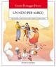 Un nido per amico. Come educatori e genitori possono aiutare i bambini a diventare se stessi Un nido per amico. Come educatori e genitori possono aiutare i bambini a diventare se stessi