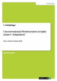 Unconventional Plotstructures in Spike Jonze's 