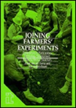 Joining Farmers' Experiments: Experiences in Participatory Technology Development - Haverkort, Bertus