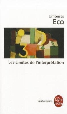 Les Limites de L'Interpretation - Eco, Umberto