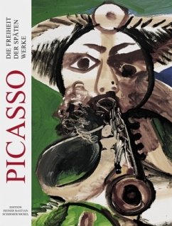 Picasso - Die Freiheit der späten Werke; The Freedom in the Late Works