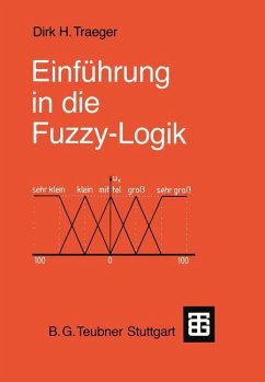 Einführung in die Fuzzy-Logik - Traeger, Dirk H.