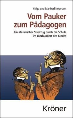 Vom Pauker zum Pädagogen - Neumann, Helga;Neumann, Manfred