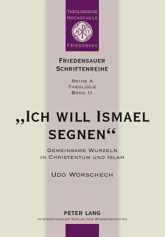 «Ich will Ismael segnen» - Worschech, Udo