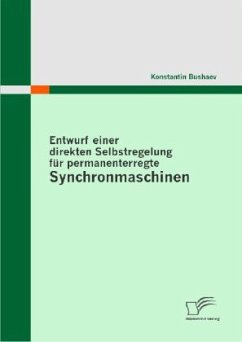 Entwurf einer direkten Selbstregelung für permanenterregte Synchronmaschinen - Bushaev, Konstantin