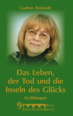 Das Leben, der Tod und die Inseln des Glücks