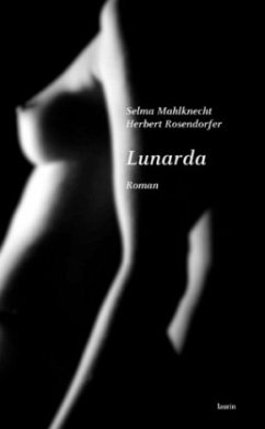 Lunarda - Mahlknecht, Selma; Rosendorfer, Herbert