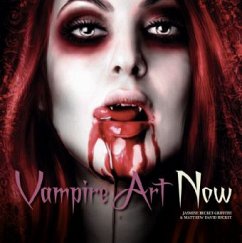 Vampire Art Now - Beckett-Griffith, Jasmine;Becket, Matthew D.
