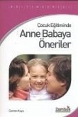 Cocuk Egitiminde Anne Babaya Öneriler Cocuk Egitiminde Anne Babaya Öneriler