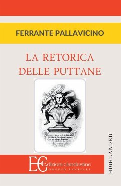 RETORICA DELLE PUTTANE - Pallavicino, Ferrante