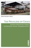 The Privilege of Crisis The Privilege of Crisis