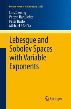 Lebesgue and Sobolev Spaces with Variable Exponents - Diening, Lars;Harjulehto, Petteri;Hästö, Peter