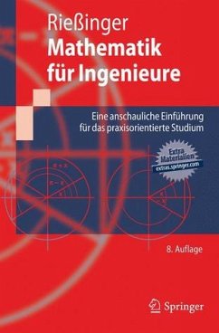 Mathematik für Ingenieure. Eine anschauliche Einführung für das praxisorientierte Studium. - Rießinger, Thomas