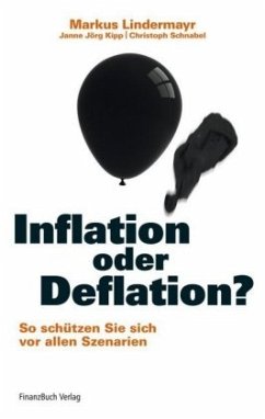 Inflation oder Deflation? - Lindermayr, Markus;Kipp, Janne J.;Schnabel, Christoph