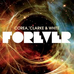 Forever - Corea,Chick/Clarke,Stanley/White,Lenny