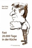 Fast 20.000 Tage in der Küche