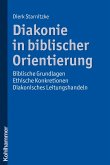 Diakonie in biblischer Orientierung