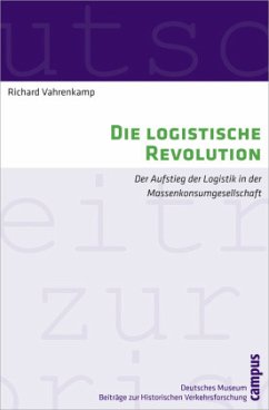 Die logistische Revolution - Vahrenkamp, Richard