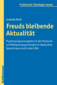 Freuds bleibende Aktualität - Noth, Isabelle