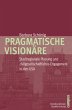 Pragmatische Visionäre - Bild 1