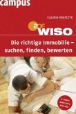 Die richtige Immobilie - suchen, finden, bewerten