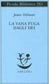 La vana fuga degli dei