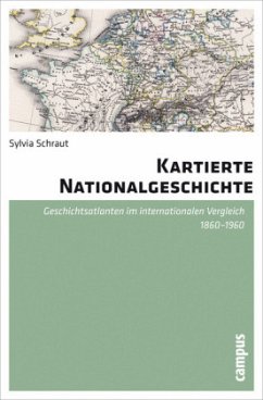 Kartierte Nationalgeschichte - Schraut, Sylvia