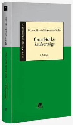 Grundstückskaufverträge - Grziwotz, Herbert;Everts, Arne;Heinemann, Jörn