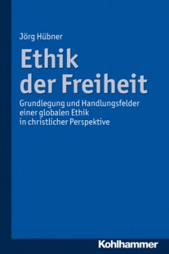 Ethik der Freiheit - Hübner, Jörg