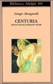 Centuria. Cento piccoli romanzi fiume Centuria. Cento piccoli romanzi fiume