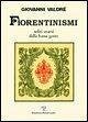 Cover Fiorentinismi soliti usarsi dalla bassa gente