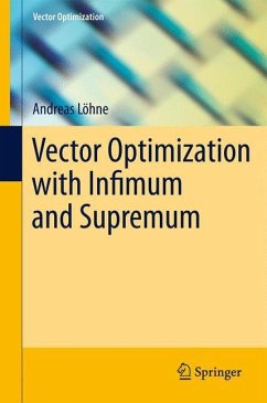 Vector Optimization with Infimum and Supremum - Löhne, Andreas