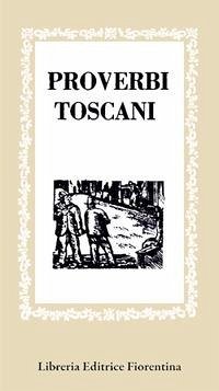 Proverbi toscani