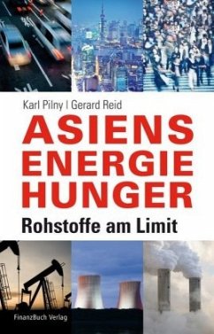 Asiens Energiehunger - Pilny, Karl;Reid, Gerard