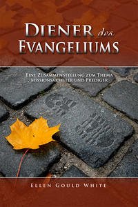 Diener des Evangeliums - White, Ellen Gould