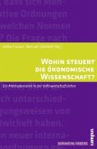 Wohin steuert die ökonomische Wissenschaft?