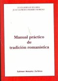 Manual práctico de tradición romanística