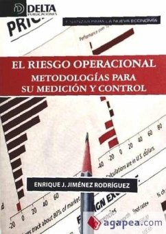 El riesgo operacional : metodologías para su medición y control - Jiménez Rodríguez, Enrique José
