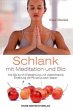 Schlank mit Meditation und Bio - Bild 1