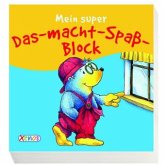 Mein super Das-macht-Spaß-Block Mein super Das-macht-Spaß-Block