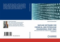 MATLAB SOFTWARE FOR CHEMICAL AND PETROLEUM ENGINEERING (PART ONE)