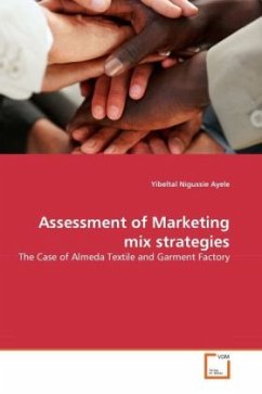 Assessment of Marketing mix strategies - Ayele, Yibeltal Nigussie