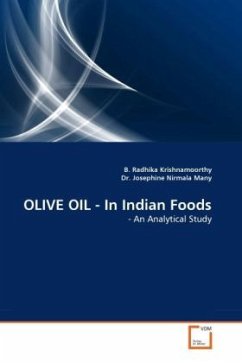 OLIVE OIL - In Indian Foods - Krishnamoorthy, B. Radhika;Many, Josephine Nirmala