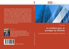 Le condom pour se protéger du VIH/sida - Cloos, Patrick